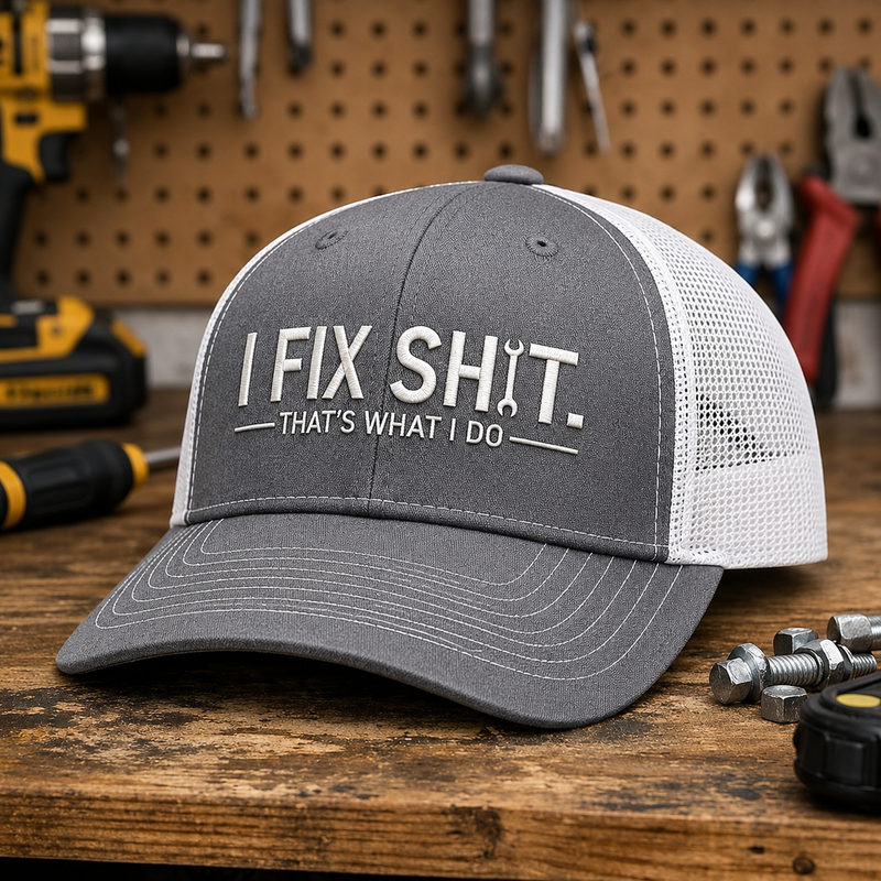 Sterling I Fix Shit™ Trucker Cap Mesh Snapback Patch